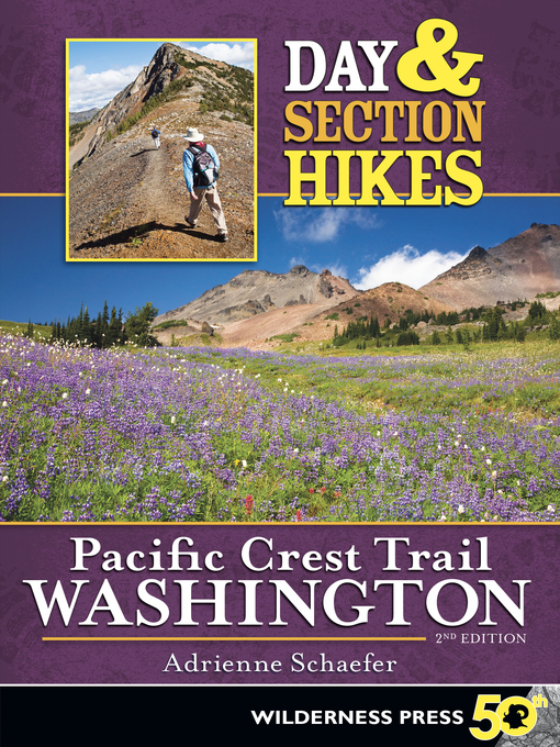 Title details for Day & Section Hikes Pacific Crest Trail by Adrienne Schaefer - Available